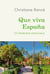 Que viva España - Un itinéraire amoureux