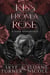 Kiss From A Rose, A Dark Romantasy