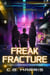 Freak Fracture - Cyber Conspiracies, #3