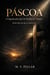 Páscoa: O Significado Que Se Perdeu no Tempo.      “Muito além do que te ensinaram.”