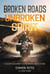 Broken Roads Unbroken Spirit