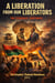 A Liberation From Our Liberators: The struggle continues