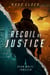 Recoil of Justice - Ryan Wolfe Series, #1