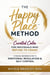 The Happy Place Method:Curated Calm for Individuals Who Refuse to Crash Out