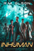 Inhuman - The Dark Between Stars, #1
