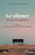 Le silence - Vertus et méfaits