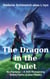 The Dragon in the Quiet - No Fantasy - A still Remaining