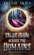 Tales From Across the Domains - The Cruel Gods, #0.5