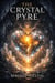 The Crystal Pyre - The Rotting Garden, #3