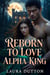 Reborn To Love Alpha King - Fated Mate Second chance Romance, #1