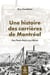 Une histoire des carrières de Montréal - Des Pieds-Noirs aux Miron