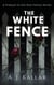The White Fence: A Prequel to the One Family Series - One Family, #1