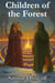 Children of the Forest - Dragon Island Chronicles, #4