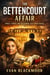 The Bettencourt Affair: Money, Power, and the Scandal That Shook France - The French Scandals Files, #9