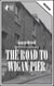 The road to Wigan Pier