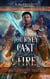 A Journey Cast in Fire - The Ancient Chronicles of Empyrea, #2