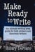 Make Ready to Write - How to Start Writing, #2