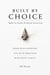 Built By Choice