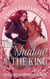 The Shadow & The King - Creatures of Domhan na Rùin, #4