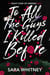 To All the Guys I Killed Before - The Right Kind of Wrong, #1