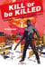 Kill or Be Killed - Intégrale