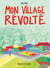 Mon village révolté