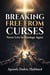 Breaking Free From Curses