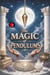 The Magic of the Pendulums