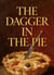 The Dagger in the Pie