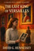 The Last King of Versailles - Grace Whitmore Mystery, #51