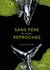 Sans père et avec reproches