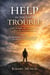 Help in the Day of Trouble