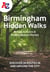 A -Z Birmingham Hidden Walks - Discover 20 routes in and around the city