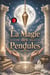 La Magie des Pendules
