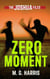 Zero Moment - The Joshua Files, #3