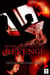 Bitter Sweet Tastes of Revenge