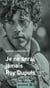 Je ne serai jamais Roy Dupuis