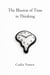 The Illusion of Time in Thinking