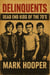Delinquents:  Dead End Kids Of The 70's