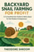 Backyard Snail Farming For Profit