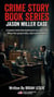 The Jason Miller Case - Crime Story Book Series, #31