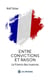 Entre convictions et raison - La France des nuances