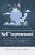 Self Improvement: How to Stop Worrying and Eliminate Negative Thinking - The Essential Guide to Rewiring Your Thoughts for Increased Wealth and Financial Freedom