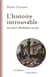 L'histoire introuvable - Une Saint-Barthélemy sans fin