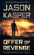 Offer of Revenge: A David Rivers Thriller - American Mercenary, #2