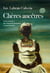 Chères ancêtres - Contre-histoire des résistances féminines et anticoloniales