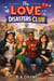 The Love Disasters Club