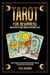 Tarot for Beginners: How to Read the Tarot Cards in Seven Simple Steps