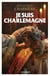 Je suis Charlemagne