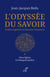 L'odyssée du savoir - Vraies sagesses et fausses croyances